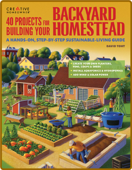 40 Projects For Building Your Backyard Homestead David Toht