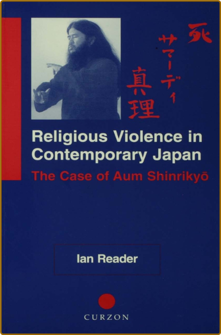 Religious Violence in Contemporary Japan: The Case of Aum Shinrikyo  2H0AjZ1B_o