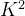 K_{}^{2}
