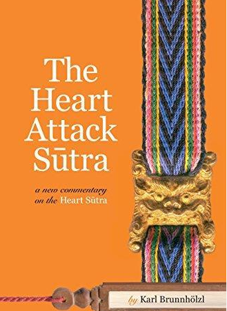 The Heart Attack Sutra: A New Commentary on the Heart Sutra Npo8U0X6_o