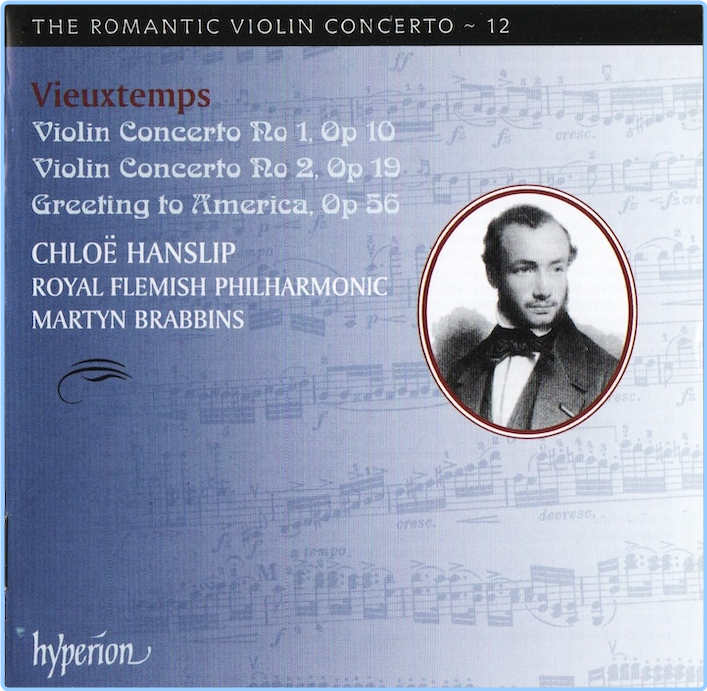 The Romantic Violin Concerto Vol 12 Vieuxtemps Chloe Hanslip, Royal Flemish Philharmonic, Martyn Brabbins (2012) [FLAC] 5xMvKWVB_o