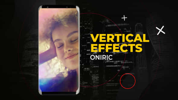 Vertical Oniric Effects After Effects - VideoHive 54322839