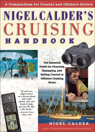 Nigel Calder's Cruising Handbook A Compendium for Coastal and Offshore Sailors