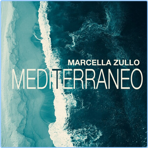 Marcella Zullo MEDITERRANEO (2024) [FLAC] 16BITS 44 1KHZ NwojiQaS_o