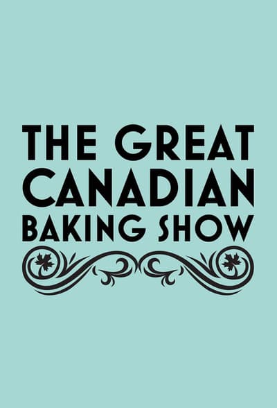 The Great Canadian Baking Show S03E07 WEBRip x264-COOKIEMONSTER