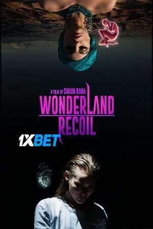 Wonderland Recoil 2023 Bengali Dubbed Movie 720p WEBRip 1Click Download