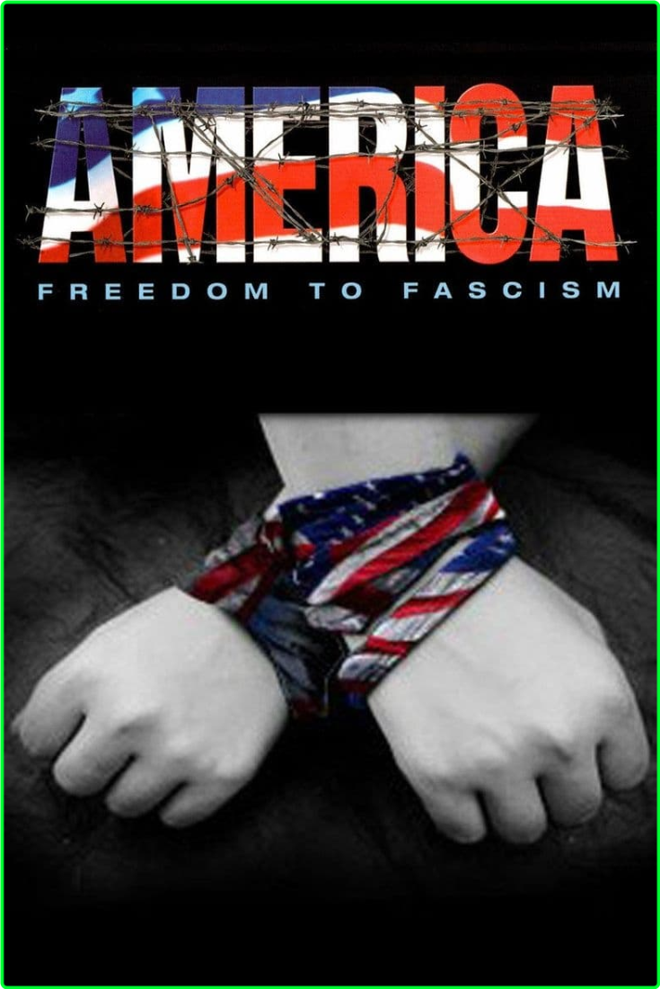 America Freedom To Fascism (2006) [480p] DVDRiP (x264) TVIqSQjf_o