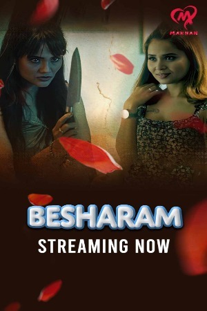 Besharam 2025 Hindi Season 01 [ Episodes 01-04 Join] Makhan WEB Series 720p HDRip Download