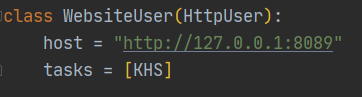 class WebsiteUser(HttpUser):host = "http://127.0.0.1:8089"tasks = [KHS]