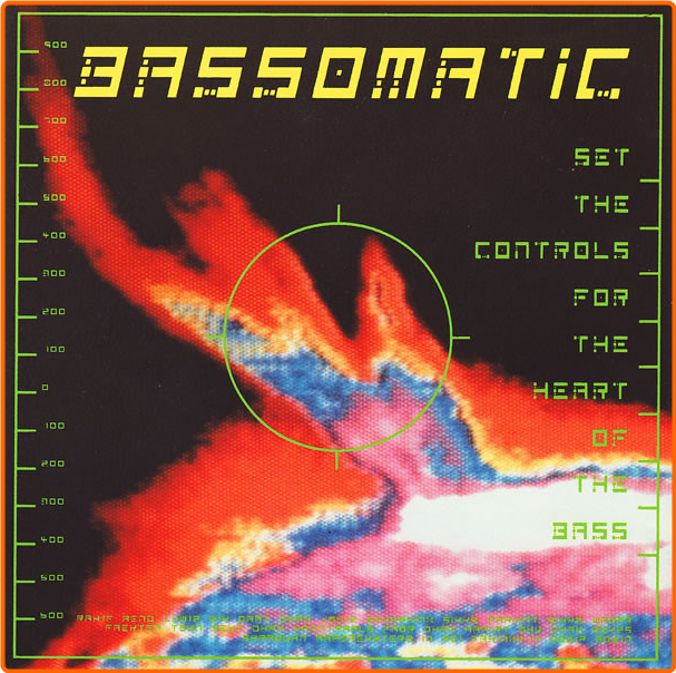 Bassomatic (1990) Set The Controls For The Heart Of The Bass Boferz69_o