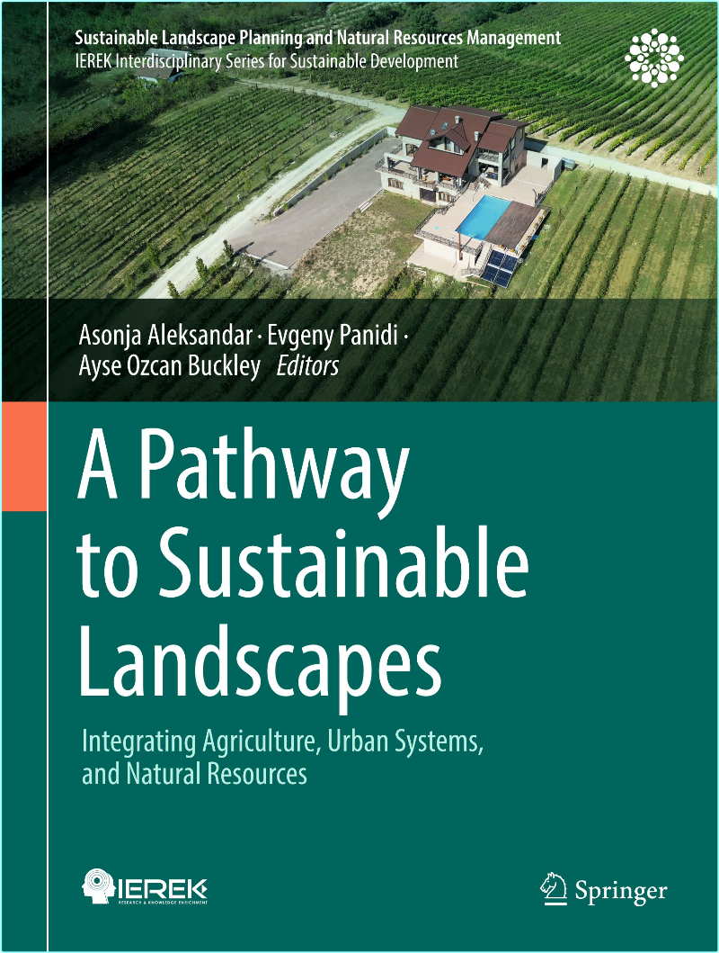 A Pathway to Sustainable Landscapes – Asonja Aleksandar, Evgeny Panidi, Ayse Ozcan Buckley