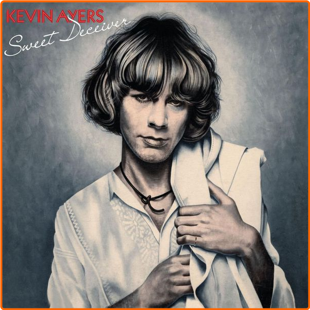 Kevin Ayers Sweet Deceiver (With Bonus Tracks) (1975 Pop Rock Art Rock) [Flac 16 44] StA9jc6y_o