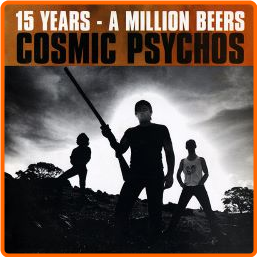 Cosmic Psychos Fifteen Years, A Million Beers (2001) [FLAC] 88 F2BhkFNS_o