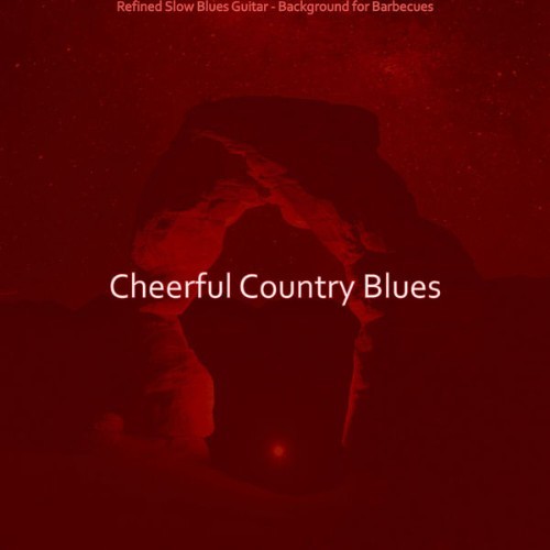 Cheerful Country Blues - Refined Slow Blues Guitar - Background for Barbecues - 2021