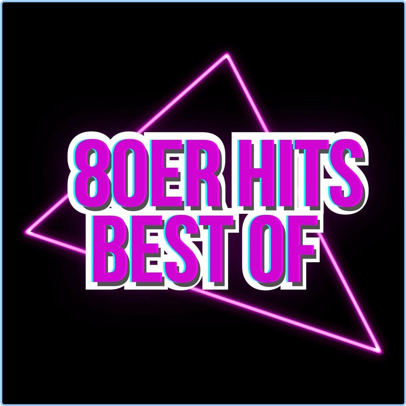 VA 80er Hits Best Of (2024) [320 Kbps] E9QuPPhj_o