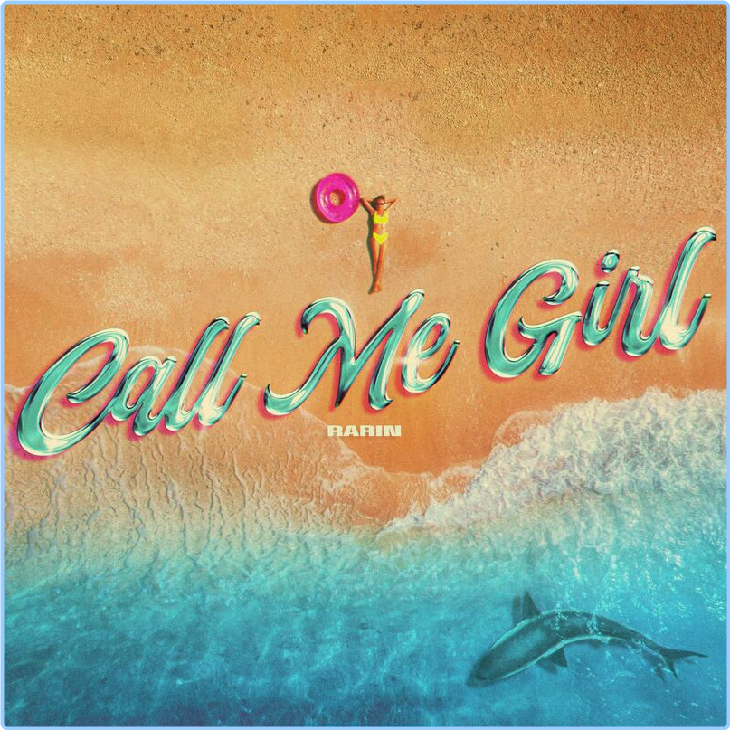 Rarin Call Me Girl (2024) [320 Kbps] Lfpz3tPx_o