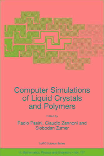 Computer Simulations Of Liquid Crystals And Polymers