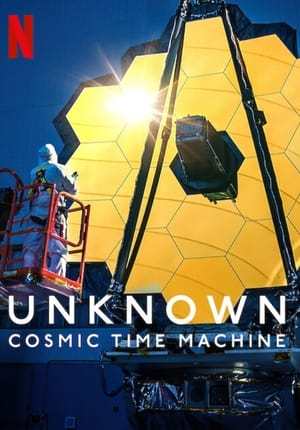 Unknown: Cosmic Time Machine 2023 720p 1080p WEBRip