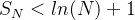 S_N <ln(N)+1