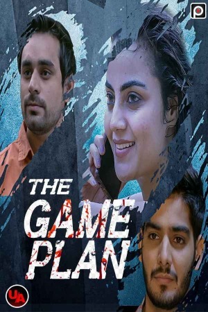 The Game Plan 2023 Hindi Season 01 [ Episodes 02 Added] PrimeFlix Series 720p HDRip Download