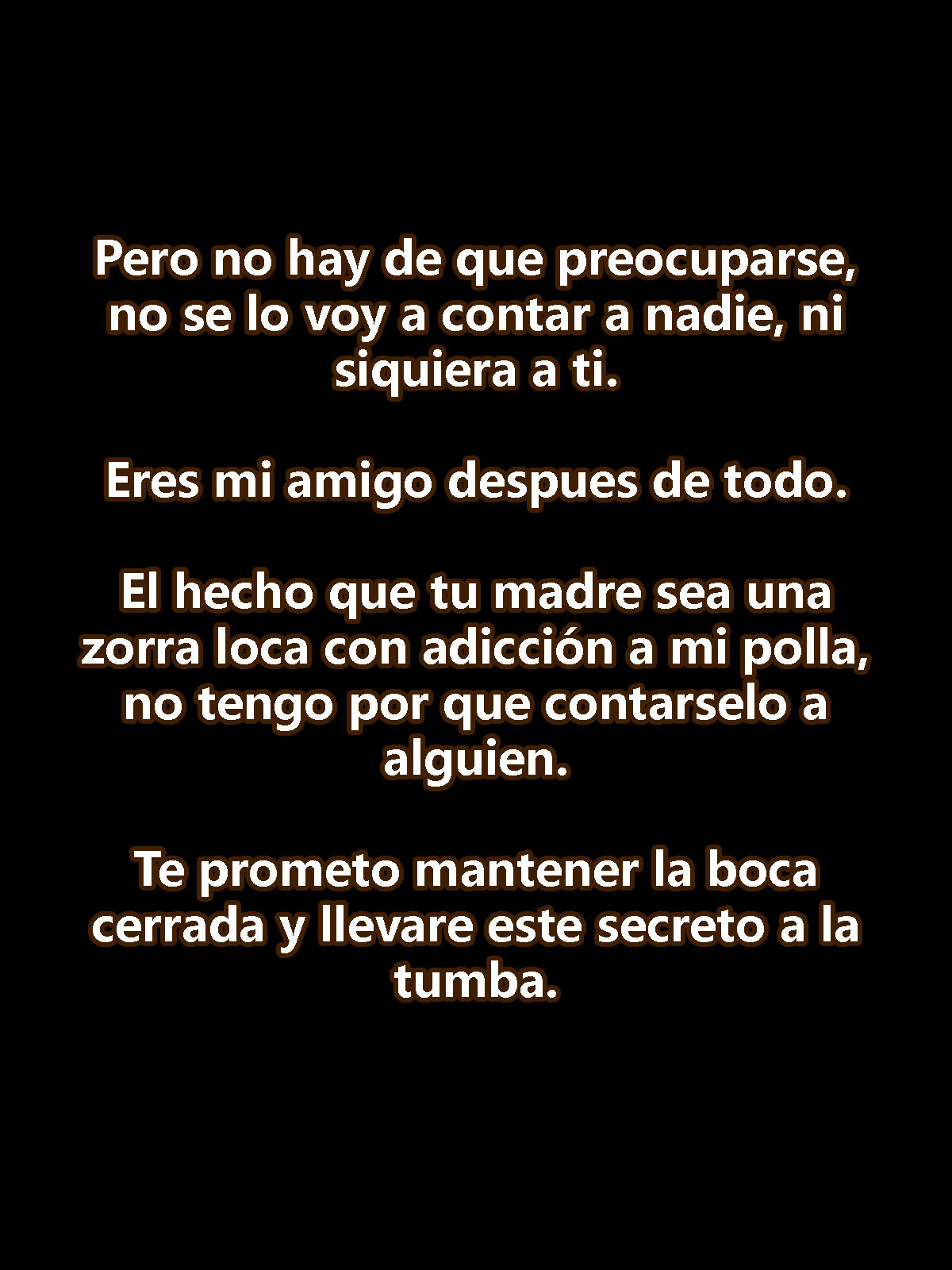 Tu mamá es mi zorra personal - 19