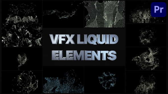 VFX Liquid Elements | Premiere - VideoHive 34380639