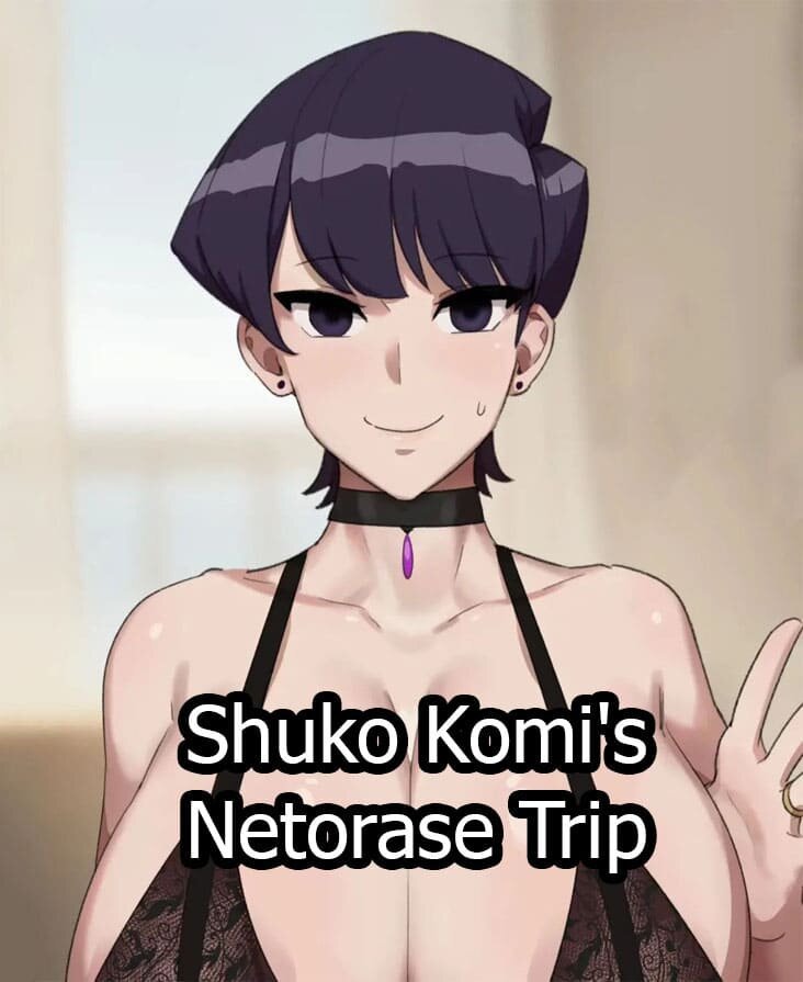 Komi-San - Komi Shuuko No Netorase Rizoto Ryoko - 0