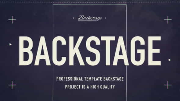 Backstage - VideoHive 18922549