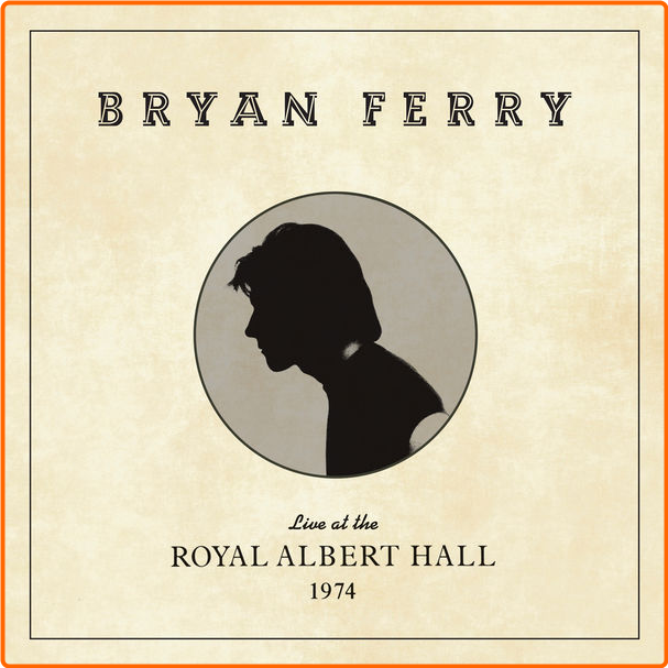 Bryan Ferry Live At The Royal Albert Hall, (1974) Live At The Royal Albert Hall, (1974-2020) Rock Flac 24 96 1bgN8fXZ_o