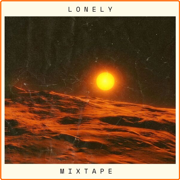 Various Artists - LONELY MIXTAPE (2024) [320 Kbps] Yopqdab7_o