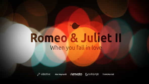RomeoJuliet II (When - VideoHive 1332016