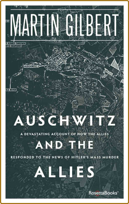 Auschwitz and the Allies by Martin Gilbert  G2C5Uwih_o