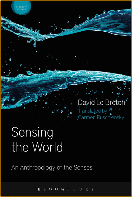 Sensing the World - An Anthropology of the Senses