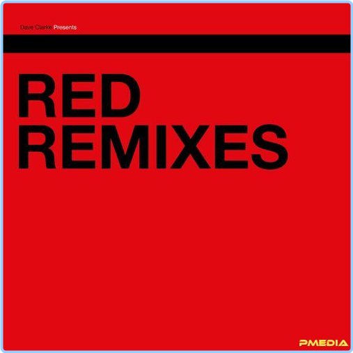 Dave Clarke Red Remixes (2024) [320 Kbps] IuyzqvLd_o