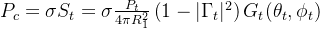 P_c = \sigma S_t = \sigma \frac{P_t}{4\pi R_1^2} \left( 1 - |\Gamma_t|^2 \right ) G_t(\theta_t, \phi_t)