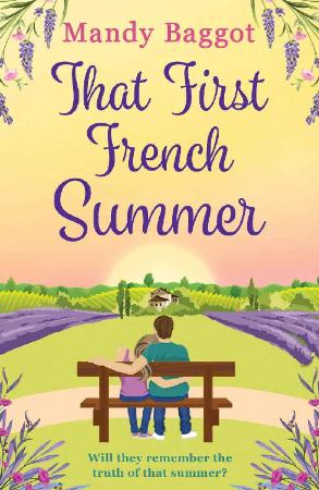 That First French Summer   Mandy Baggot