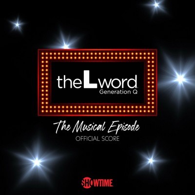 The L Word: Generation Q The Musical Episode Soundtrack 