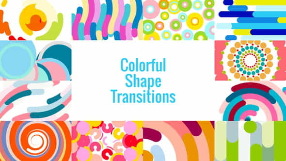 Colorful Shape TransitionsAE - VideoHive 23432459