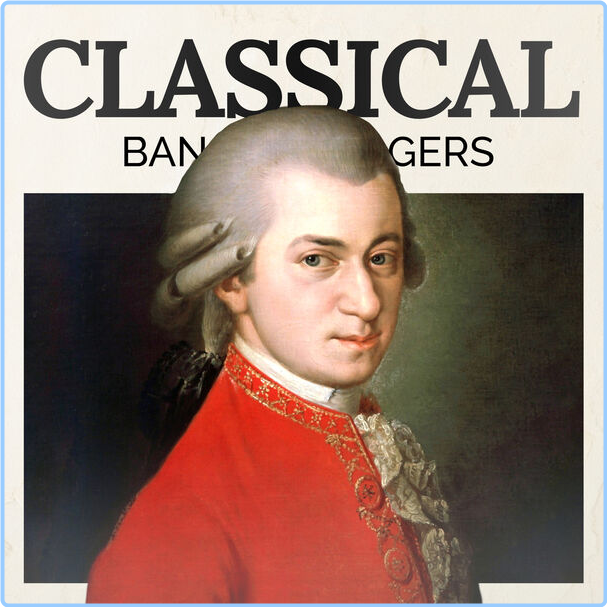 Various Artists - Classical Bangers (2024) [320 Kbps] LhU0c7IX_o