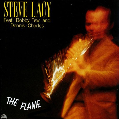 Steve Lacy - The Flame - 1982