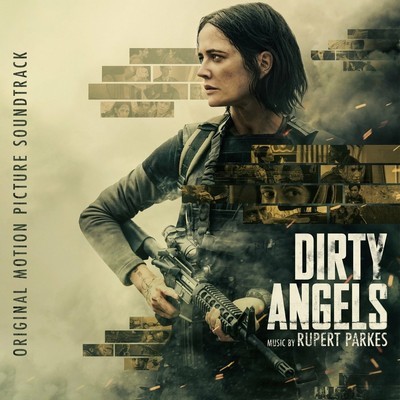 Dirty Angels Soundtrack