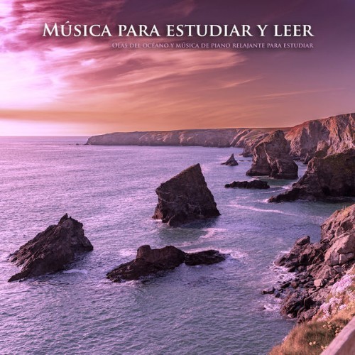 Musica Relajante Para Estudiar - Música para estudiar y leer Olas del océano y música de piano re...