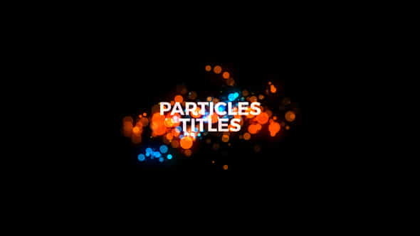 Particles Titles For - VideoHive 21764016