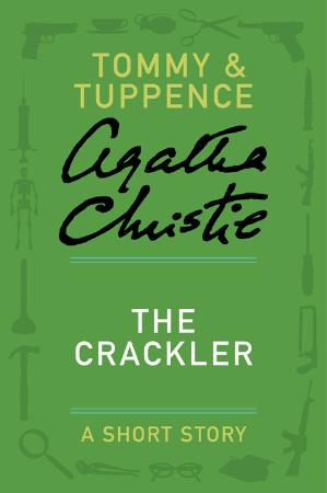 Agatha Christie   Tommy & Tuppence   The Crackler (v5)