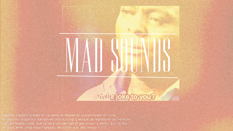 MAD SOUNDS