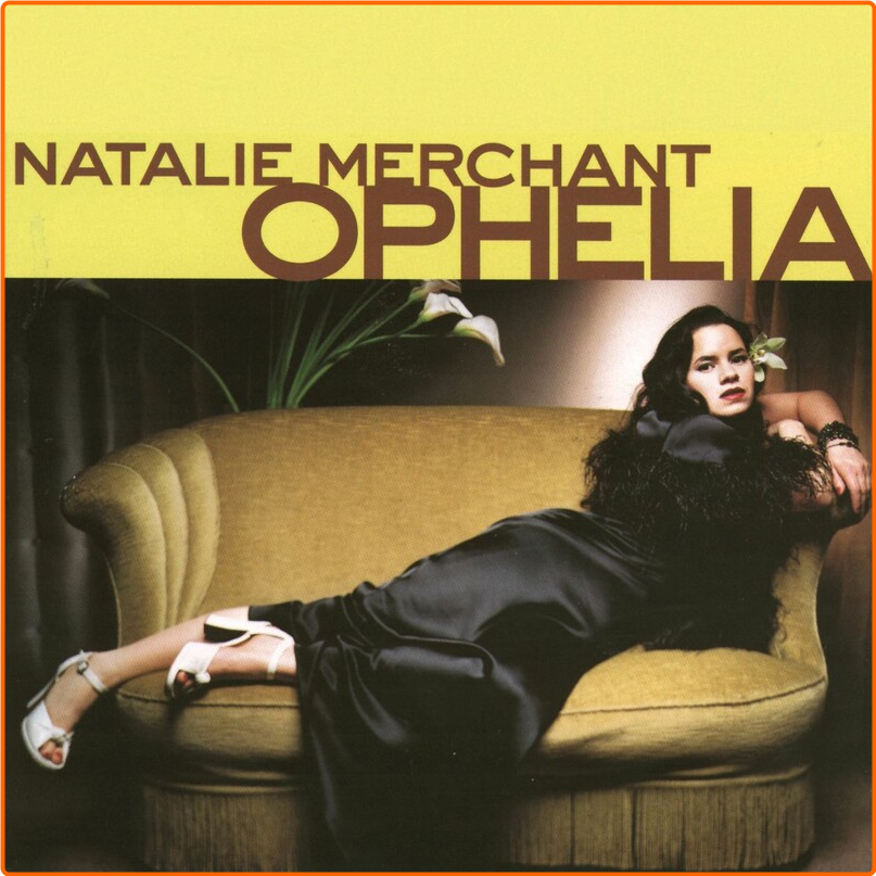 Natalie Merchant (1998) Ophelia Cm5PM5Zk_o