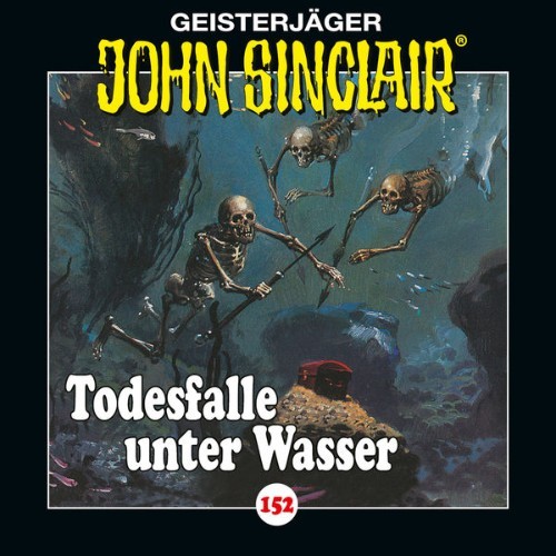 John Sinclair - Folge 152 Todesfalle unter Wasser - Teil 2 von 2 - 2022