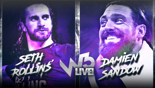 W3 Live #42 | Seth Rollins vs. Damien Sandow UbmmuLDm_o