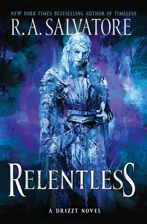 Relentless  A Drizzt Novel