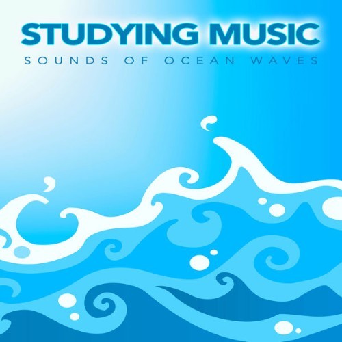 Study Music & Sounds - Studying Music Sounds of Ocean Waves and Relaxing Ambient Music For Studyi...